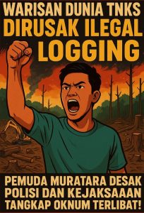 Warisan Dunia TNKS Dihancurkan Ilegal Logging! Pemuda Muratara Desak Polisi & Kejaksaan Tangkap Oknum, Termasuk Diduga Polhut UPTD KPH Rawas