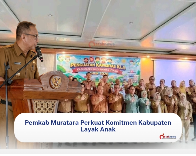 Pemkab Muratara Perkuat Komitmen Kabupaten Layak Anak, Kolaborasi Lintas Sektor Ditekankan