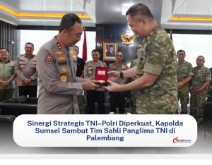 Sinergi Strategis TNI–Polri Diperkuat, Kapolda Sumsel Sambut Tim Sahli Panglima TNI di Palembang
