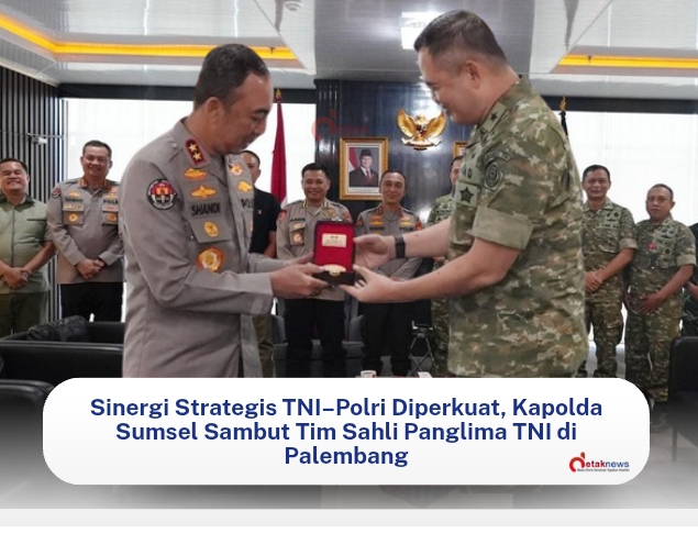 Sinergi Strategis TNI–Polri Diperkuat, Kapolda Sumsel Sambut Tim Sahli Panglima TNI di Palembang