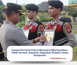 Empat Personel Polres Muratara Diberhentikan Tidak Hormat, Kapolres Tegaskan Disiplin Tanpa Kompromi