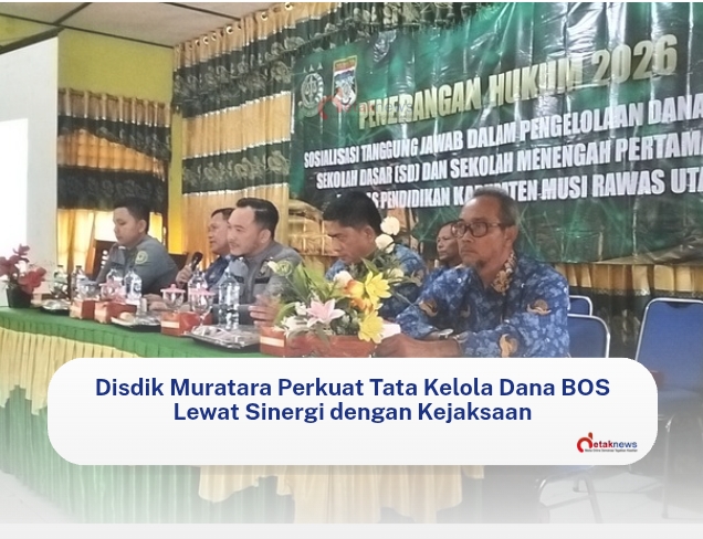 Pemkab Muratara dan Kejaksaan Sosialisasikan Penkum Penggunaan Dana BOS di Sekolah